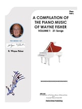 A Compilation of the Piano Music of Wayne Fisher piano sheet music cover